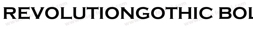 REVOLUTIONGOTHIC BOL字体转换